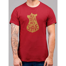 Load image into Gallery viewer, All Tea No Shave T-Shirt - Bearified Gear