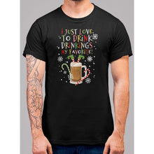 Load image into Gallery viewer, Drinking Is My Favorite Christmas T-Shirt - Bearified Gear