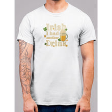 Load image into Gallery viewer, Irish I Had Another Drink T-Shirt - Bearified Gear
