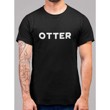 Load image into Gallery viewer, Otter Wording T-Shirt - Bearified Gear