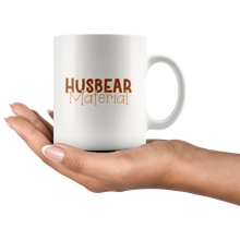 Load image into Gallery viewer, Husbear or Huscub Material Ceramic Mug - Bearified Gear